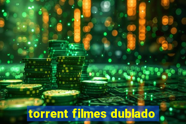 torrent filmes dublado